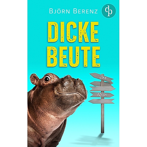 Dicke Beute, Björn Berenz