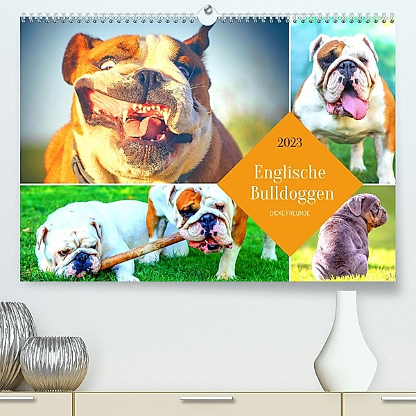Dicke Freunde. Englische Bulldoggen (Premium, hochwertiger DIN A2 Wandkalender 2023, Kunstdruck in Hochglanz), Rose Hurley