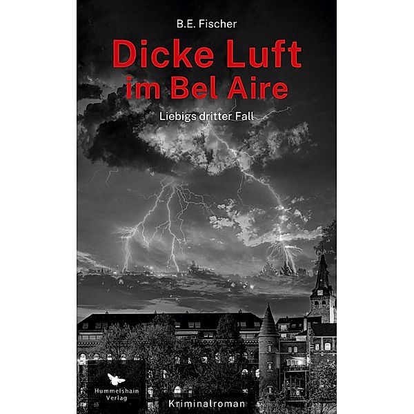 Dicke Luft im Bel Aire, B. E. Fischer