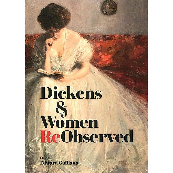 Dickens &amp;amp; Women ReObserved