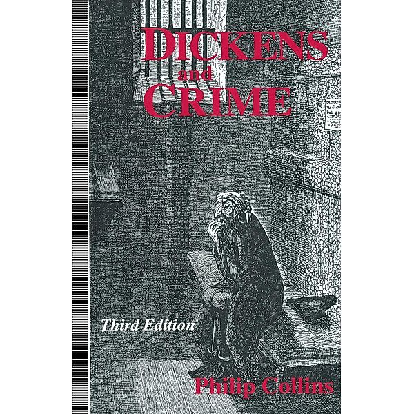 Dickens and Crime, Philip Collins