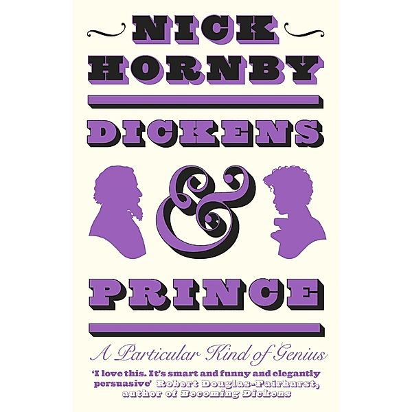 Dickens and Prince, Nick Hornby