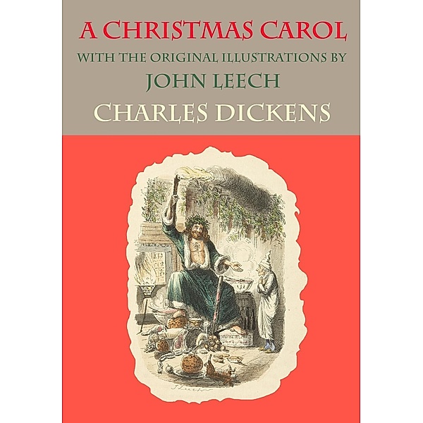Dickens, C: Christmas Carol - with the original illustration, Charles Dickens