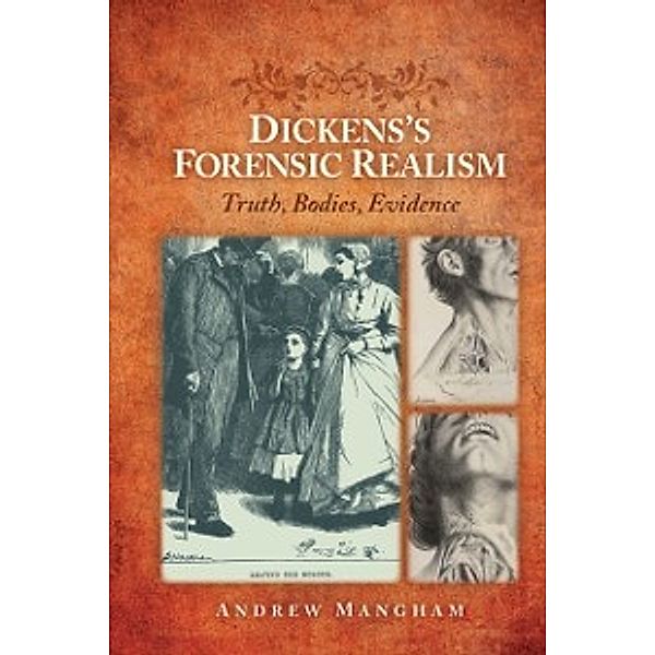 Dickens's Forensic Realism, Mangham Andrew Mangham
