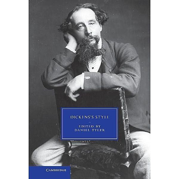 Dickens's Style / Cambridge Studies in Nineteenth-Century Literature and Culture