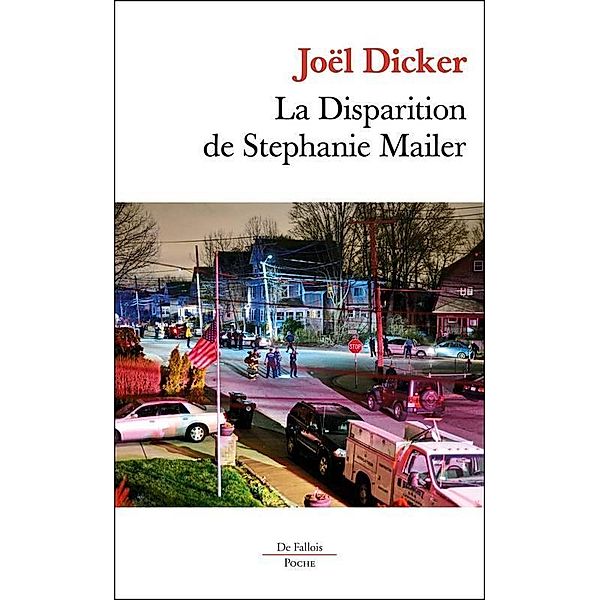 Dicker, J: Disparition de Stéphanie Mailer, Joël Dicker