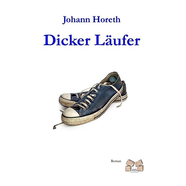 Dicker Läufer, Johann Horeth