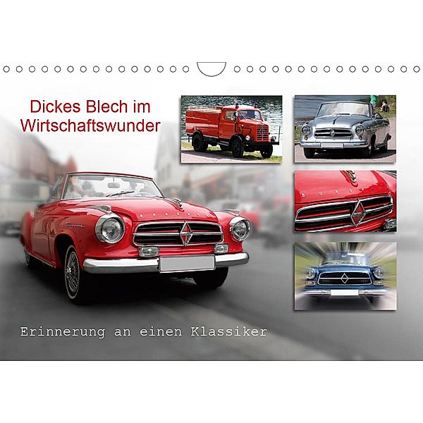 Dickes Blech im Wirtschaftswunder (Wandkalender 2021 DIN A4 quer), Stefan Weis