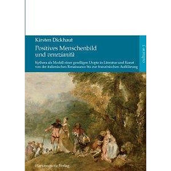 Dickhaut, K: Positives Menschenbild und venezianità, Kirsten Dickhaut