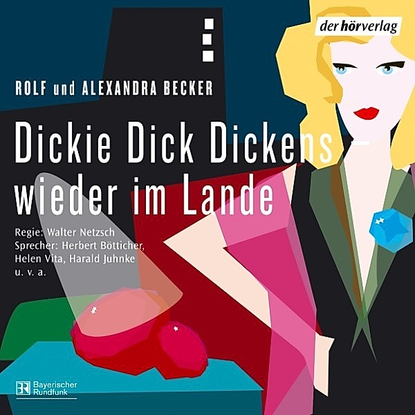 Dickie Dick Dickens - wieder im Lande, Rolf A. Becker, Alexandra Becker