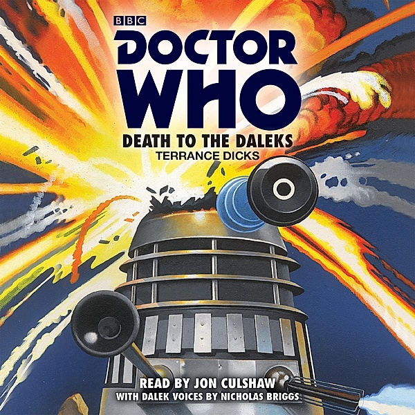 Dicks, T: Doctor Who: Death to the Daleks/3 CDs, Terrance Dicks