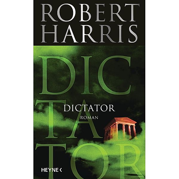 Dictator / Cicero Bd.3, Robert Harris