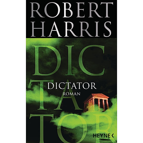 Dictator / Cicero Bd.3, Robert Harris