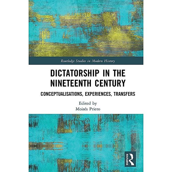 Dictatorship in the Nineteenth Century