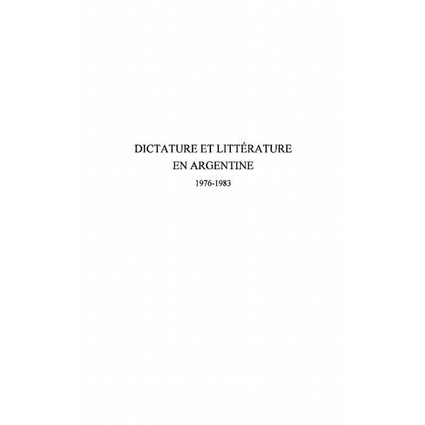 Dictature et litterature en Argentine / Hors-collection, Garcia-Romeu Jose