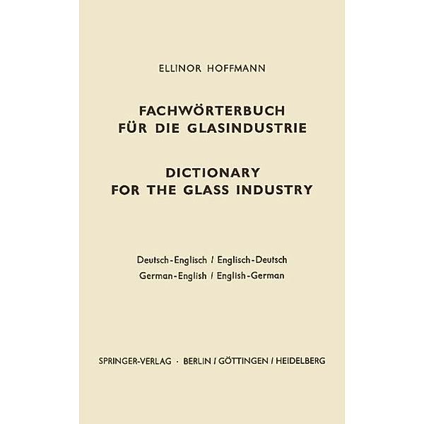 Dictionary for the glass industry / Fachwörterbuch für die Glasindustrie, Ellinor Hoffmann