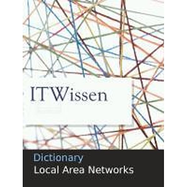 Dictionary: Local Area Networks LAN, Klaus Lipinski