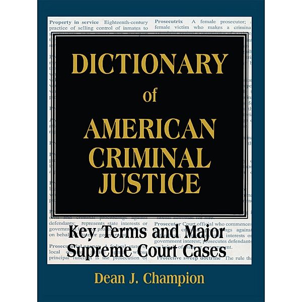 Dictionary of American Criminal Justice, Dean J. Champion