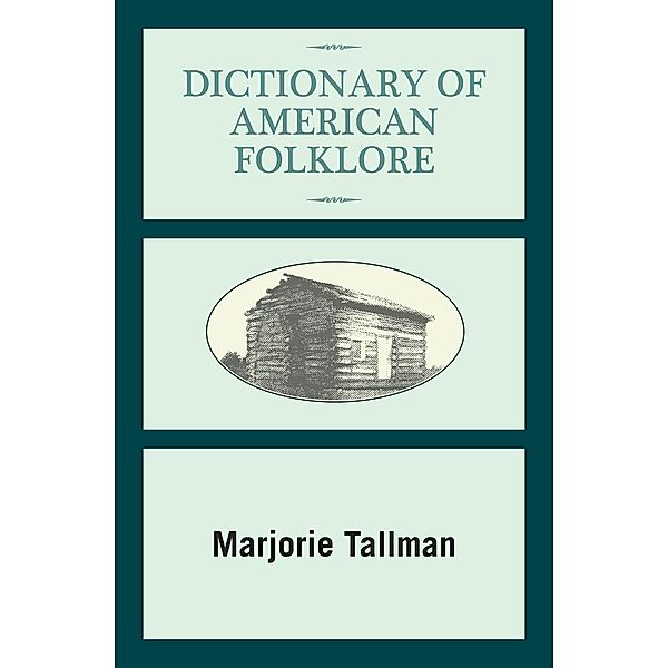 Dictionary of American Folklore, Marjorie Tallman