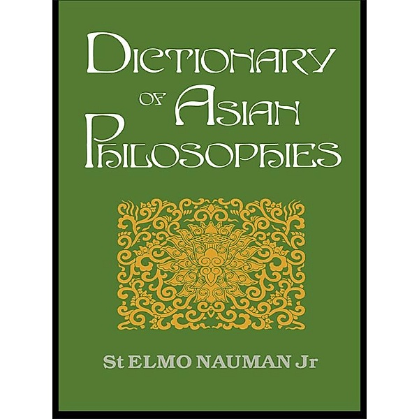 Dictionary of Asian Philosophies, St. Elmo Nauman Jr