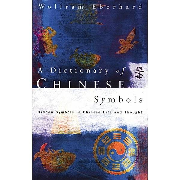Dictionary of Chinese Symbols, Wolfram Eberhard