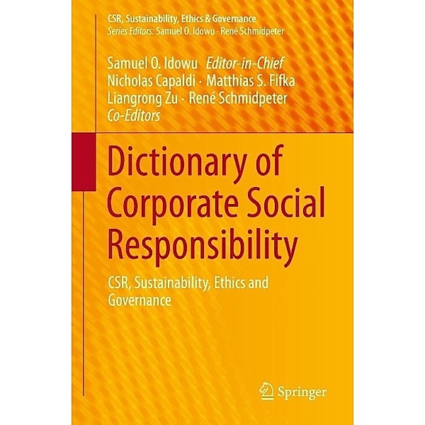 Dictionary of Corporate Social Responsibility / CSR, Sustainability, Ethics & Governance
