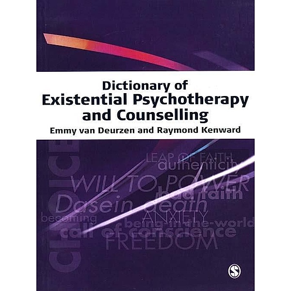 Dictionary of Existential Psychotherapy and Counselling, Emmy van Deurzen, Raymond Kenward