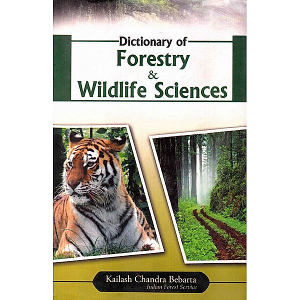 Dictionary of Forestry and Wildlife Sciences, Kailash Chandra Bebarta