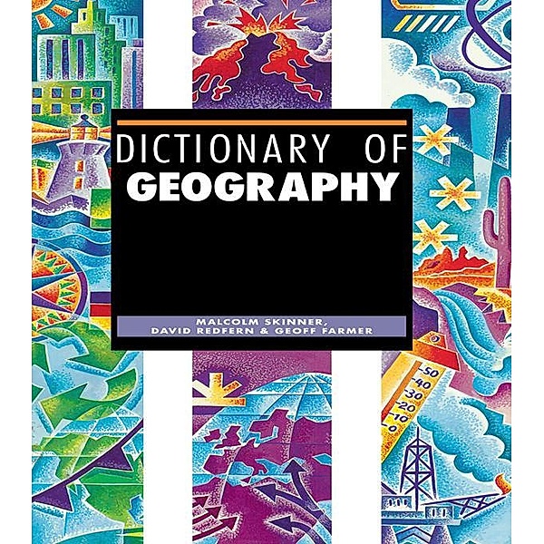 Dictionary of Geography, Malcolm Skinner, David Redfern, Geoff Farmer
