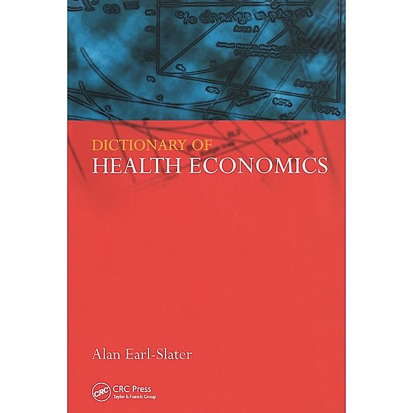 Dictionary of Health Economics, Alan Earl-Slater