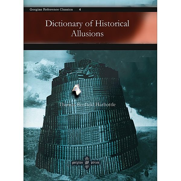 Dictionary of Historical Allusions, Thomas Benfield Harbottle