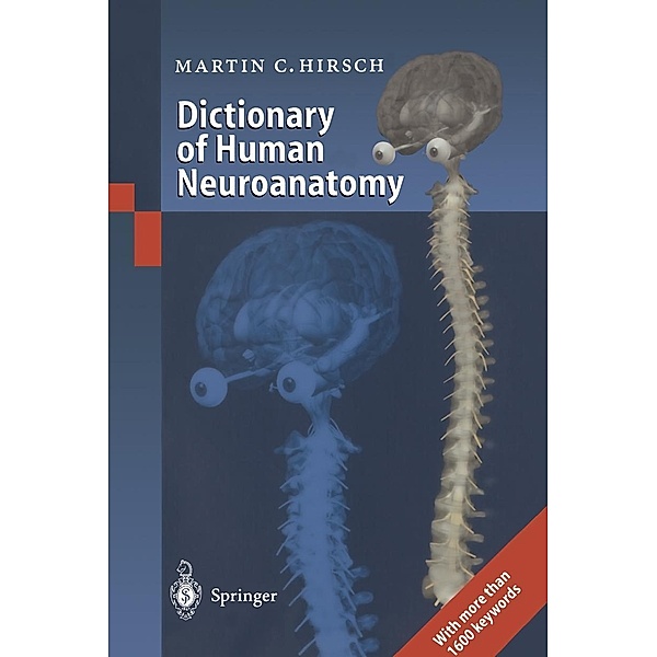 Dictionary of Human Neuroanatomy, Martin C. Hirsch