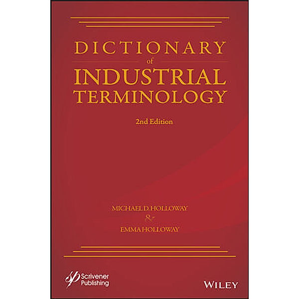 Dictionary of Industrial Terminology, Michael D. Holloway, Emma Holloway