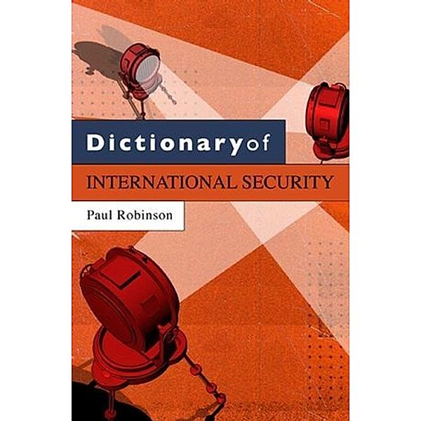 Dictionary of International Security, Paul Robinson