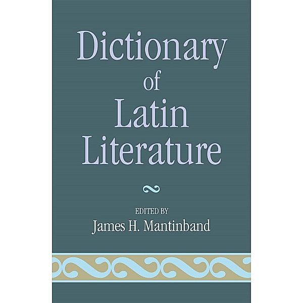 Dictionary Of Latin Literature / Philosophical Library, James H. Mantinband