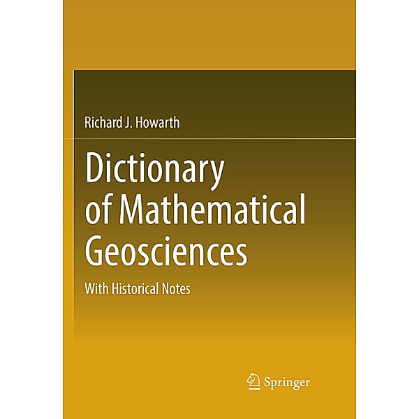 Dictionary of Mathematical Geosciences, Richard J. Howarth