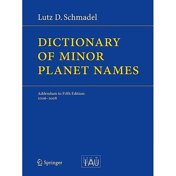 Dictionary of Minor Planet Names, Lutz D. Schmadel