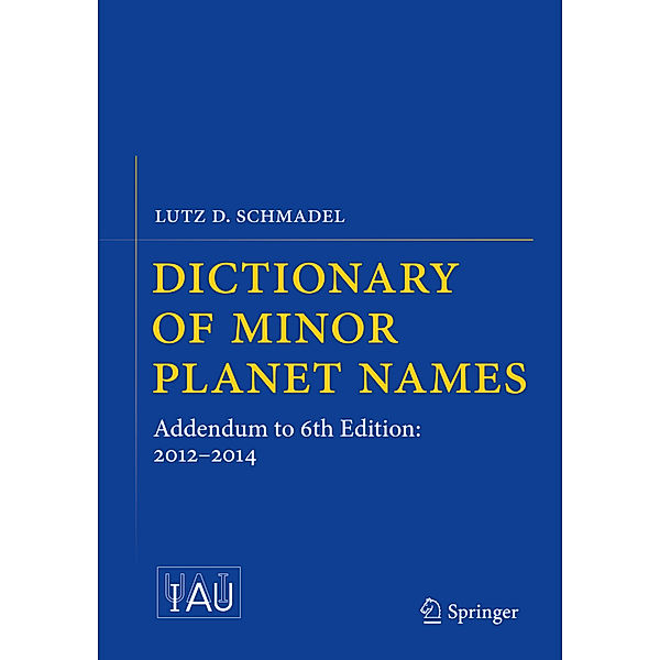 Dictionary of Minor Planet Names, Lutz D. Schmadel