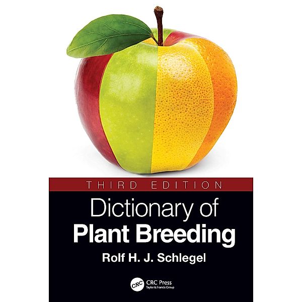 Dictionary of Plant Breeding, Rolf H. J. Schlegel