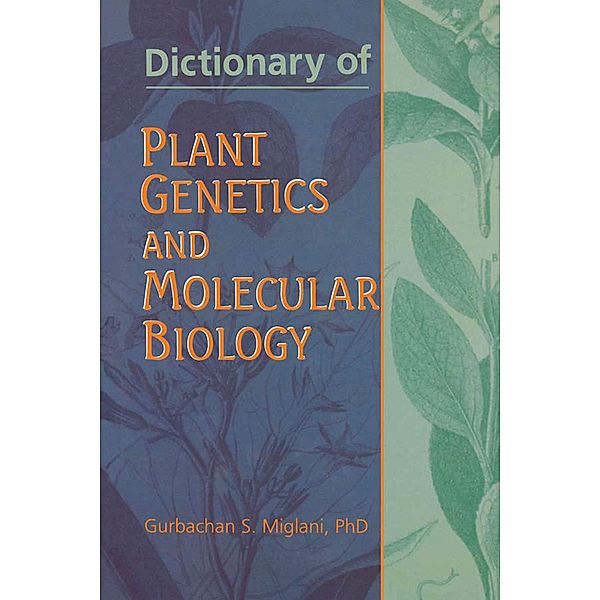 Dictionary of Plant Genetics and Molecular Biology, Gurbachan Miglani