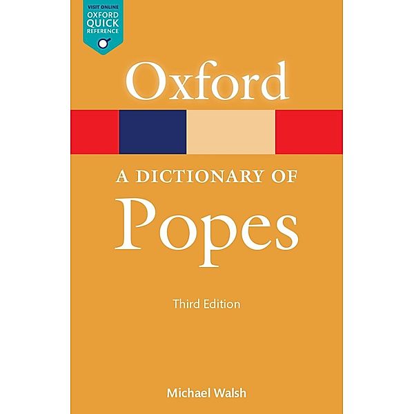 Dictionary of Popes, J. N. D. Kelly, Michael Walsh
