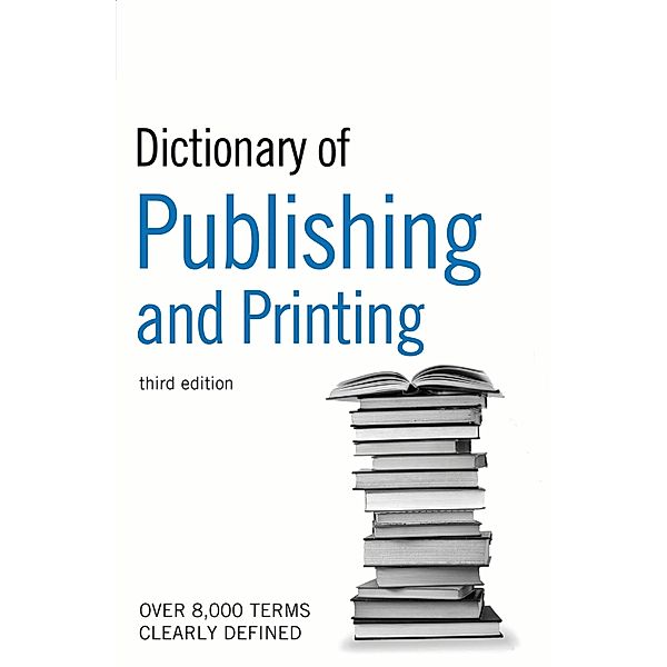 Dictionary of Publishing and Printing, Bloomsbury Publishing