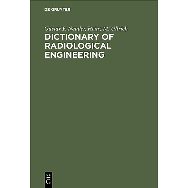 Dictionary of radiological engineering, Gustav F. Neuder, Heinz M. Ullrich