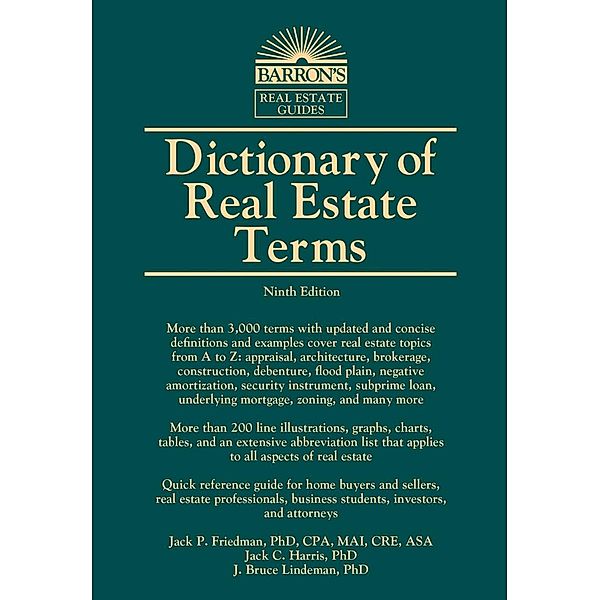Dictionary of Real Estate Terms, Jack P. Friedman, Jack C. Harris, J. Bruce Lindeman