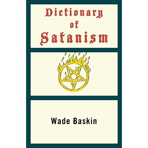 Dictionary of Satanism, Wade Baskin