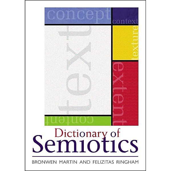 Dictionary of Semiotics, Bronwen Martin, Felizitas Ringham