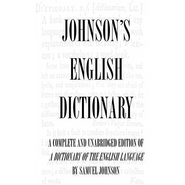 Dictionary of the English Language (Complete and Unabridged), Samuel Johnson