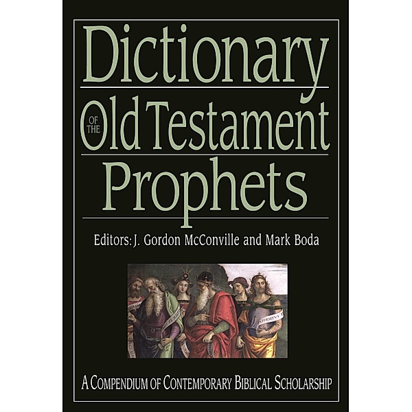 Dictionary of the Old Testament: Prophets / Black Dictionaries, G. Mcconville, Mark J Boda