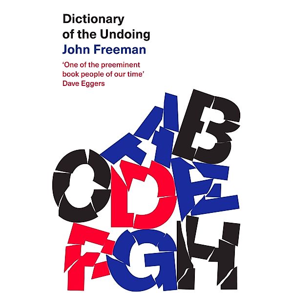 Dictionary of the Undoing, John Freeman