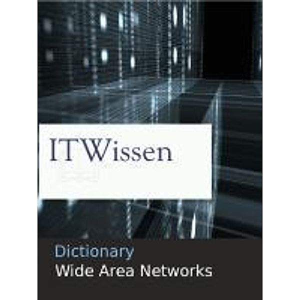 Dictionary: Wide Area Networks WAN, Klaus Lipinski